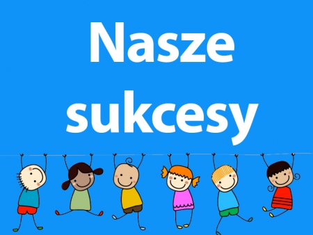 Nasze sukcesy